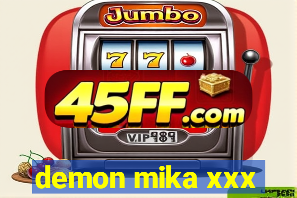 demon mika xxx